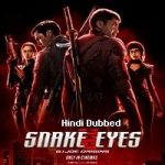 Snake Eyes: G.I. Joe Origins (2021) Hindi Dubbed Full Movie Online Watch DVD Print Download Free