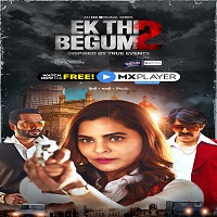 Ek Thi Begum (2021) Hindi Season 2 Complete