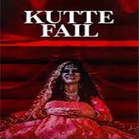 Kutte Fail (2021) Punjabi