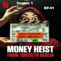 Money Heist: From Tokyo to Berlin (2021 EP 01) Hindi Dubbed Season 1