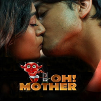 Oh! Mother (2018) Hindi Season 1 Complete Online Watch DVD Print Download Free