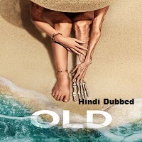 Old (2021) Hindi Dubbed