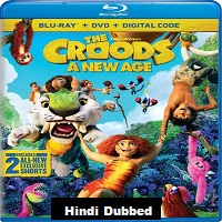 The Croods: A New Age (2020) Hindi Dubbed Full Movie Online Watch DVD Print Download Free