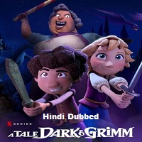 A Tale Dark & Grimm (2021) Hindi Dubbed Season 1 Online Watch DVD Print Download Free
