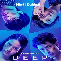 Deep (2021) Unofficial Hindi Dubbed Full Movie Online Watch DVD Print Download Free