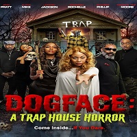 Dogface A Traphouse Horror (2021) English Full Movie Online Watch DVD Print Download Free