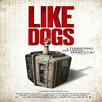 Like Dogs (2021) English Full Movie Online Watch DVD Print Download Free