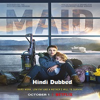 Maid (2021) Hindi Dubbed Season 1 Complete