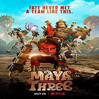 Maya and the Three (2021) Hindi Dubbed Season 1 Complete