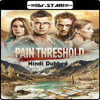 Pain Threshold (2019) Hindi Dubbed Full Movie Online Watch DVD Print Download Free