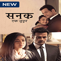 Sanak Ek Junoon (2021) Hindi Season 1 Complete