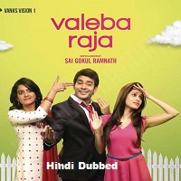 Valeba Raja (2021) Hindi Dubbed Full Movie Online Watch DVD Print Download Free