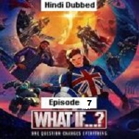 What If (2021 EP 7) Unofficial Hindi Dubbed Season 1