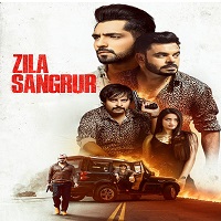 Zila Sangrur (2021) Punjabi Season 1 Complete