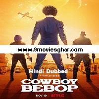 Cowboy Bebop (2021) Hindi Dubbed Season 1 Complete