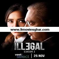 Illegal (2021) Hindi Season 2 Complete