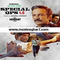 Special Ops 1.5: The Himmat Story (2021) Hindi Season 1 Complete
