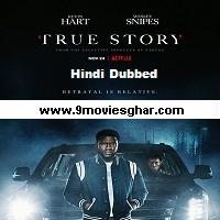 True Story (2021) Hindi Dubbed Season 1 Complete