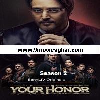 Your Honor (2020) SonyLIV Original Hindi Season 2 Complete