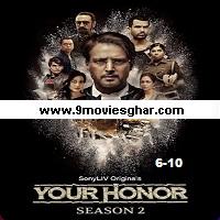 Your Honor (2021 EP 6-10) Hindi Season 2