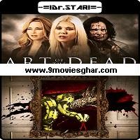 Art Of The Dead (2019) Hindi Dubbed Full Movie Online Watch DVD Print Download Free