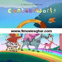 Centaurworld (2021) Hindi Dubbed Season 2 Complete