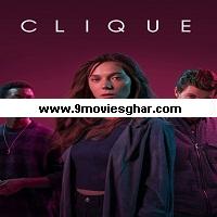 Clique (2017) Hindi Dubbed Season 1 Complete