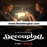 Decoupled (2021) Hindi Season 1 Complete Online Watch DVD Print Download Free