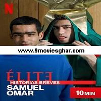 Elite Short Stores: Samuel Omar (2021) Hindi Dubbed Season 1