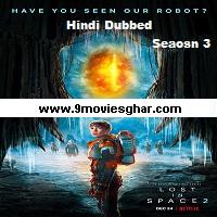 Lost in Space (2021) Hindi Dubbed Season 3 Complete