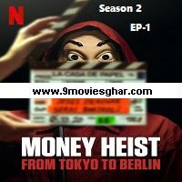 Money Heist: From Tokyo to Berlin (2021 EP 01) Hindi Dubbed Season 2