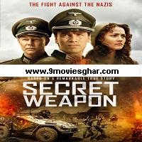 Secret Weapon (2019) Hindi Dubbed Full Movie Online Watch DVD Print Download Free