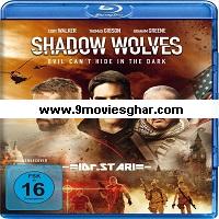Shadow Wolves (2019) Hindi Dubbed