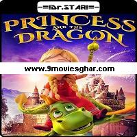 The Princess and the Dragon (2018) Hindi Dubbed Full Movie Online Watch DVD Print Download Free