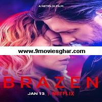 Brazen (2022) Hindi Dubbed Full Movie Online Watch DVD Print Download Free