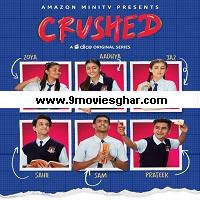 Crushed (2022) Hindi Season 1 Complete Online Watch DVD Print Download Free