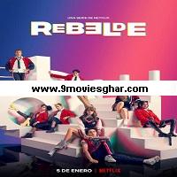 Rebelde (2022) Hindi Dubbed Season 1 Complete