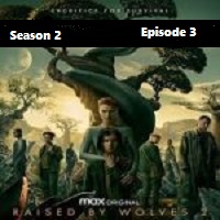 Raised By Wolves (2022 EP 3) English Season 2 Online Watch DVD Print Download Free