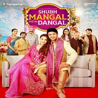 Shubh Mangal Mein Dangal (2022) Hindi Season 1 Complete