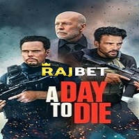 A Day to Die (2022) Unofficial Hindi Dubbed