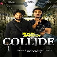 Collide (2022) Unofficial Hindi Dubbed Full Movie Online Watch DVD Print Download Free