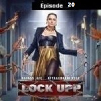 Lock Upp (2022 EP 20) Hindi Season 1 Online Watch DVD Print Download Free