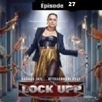 Lock Upp (2022 EP 27) Hindi Season 1 Online Watch DVD Print Download Free