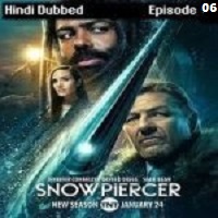 Snowpiercer (2022 EP 06) Hindi Dubbed Season 3