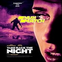 Take Back the Night (2022) Unofficial Hindi Dubbed Full Movie Online Watch DVD Print Download Free