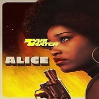 Alice (2022) Uofficial Hindi Dubbed Full Movie Online Watch DVD Print Download Free