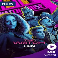 The Watch (2021) Hindi Dubbed Season 1 Complete