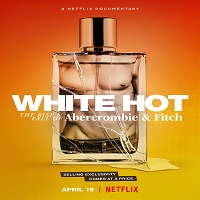 White Hot: The Rise and Fall of Abercrombie and Fitch (2022) Hindi Dubbed