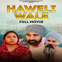 Haweli Wale (2021) Punjabi