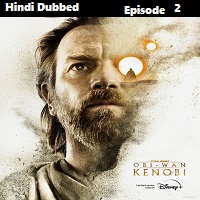 Obi Wan Kenobi (2022 EP 2) Hindi Dubbed Season 1
